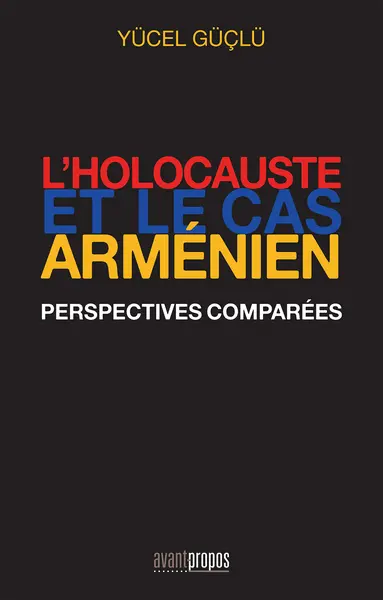 L'holocauste et le cas arménien : perspectives comparées
