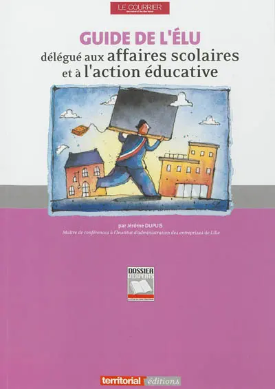 Guide de l'élu délégué aux affaires sociales et à l'action éducative