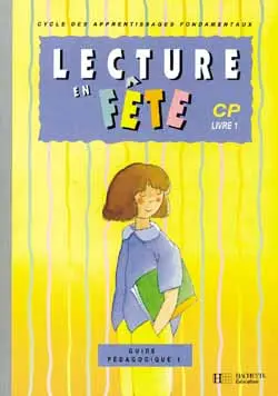 Lecture en fête, CP : guide pédagogique 1