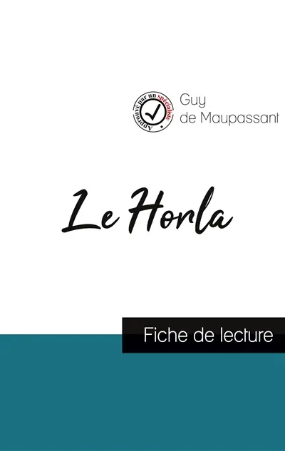 Le Horla de Maupassant (fiche de lecture et analyse complète de l'œuvre)