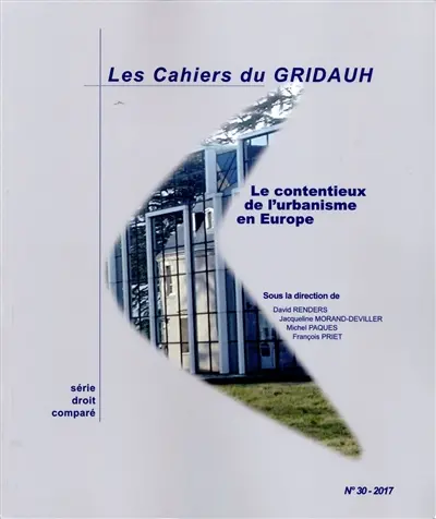 Le contentieux de l'urbanisme en Europe : colloque biennal de l'Association internationale de droit de l'urbanisme, Liège, 18-19 septembre 2015