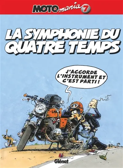 Motomania. Vol. 7. La symphonie du quatre temps