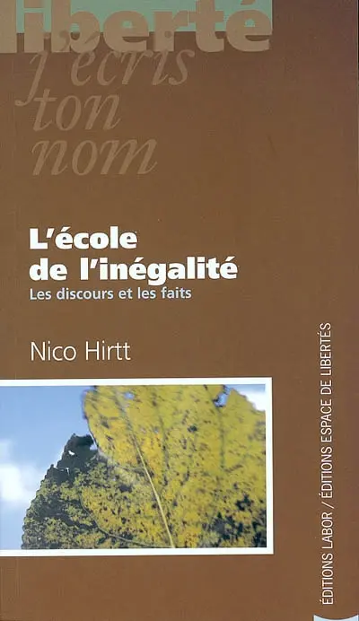 L'école de l'inégalité : les discours et les faits