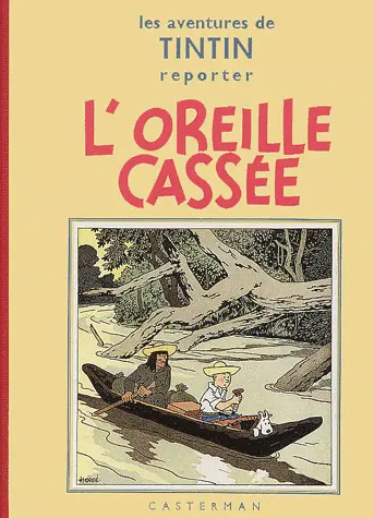 Les aventures de Tintin. L'oreille cassée