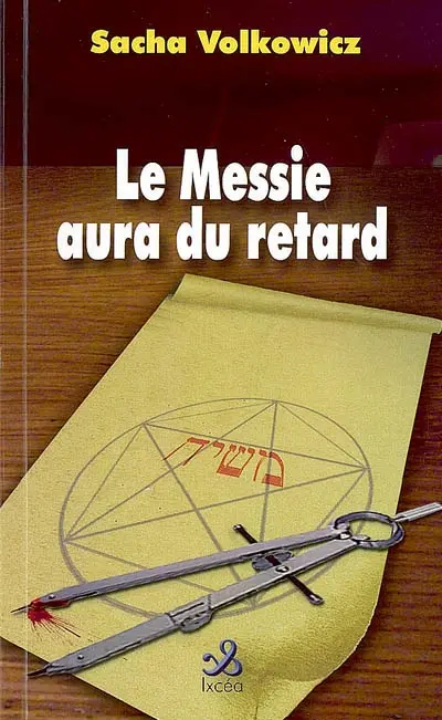Le messie aura du retard