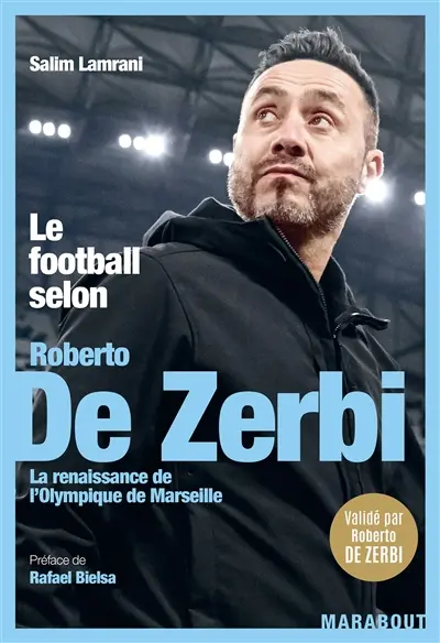 Le football selon Roberto De Zerbi : la renaissance de l'Olympique de Marseille