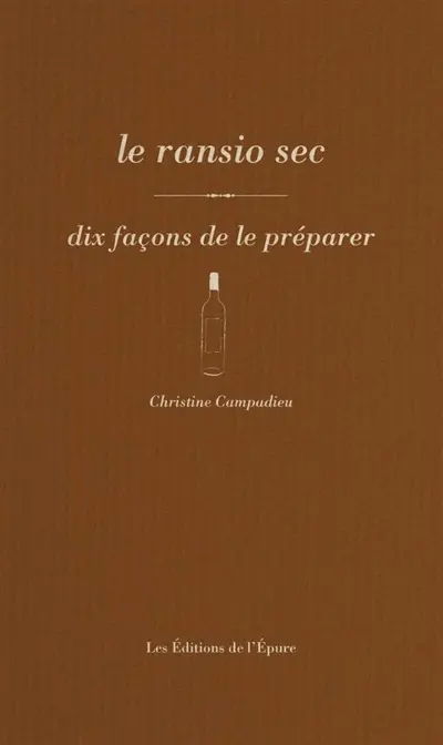 Le rancio sec : dix façons de le préparer