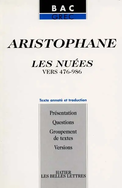 Les nuées : vers 476-986 : texte annoté et traduction