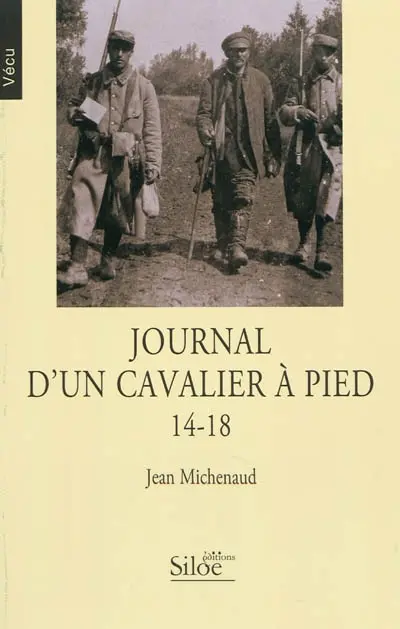 Journal d'un cavalier à pied : 14-18