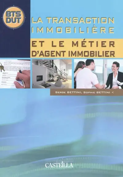 La transaction immobilière et le métier d'agent immobilier, BTS, DUT