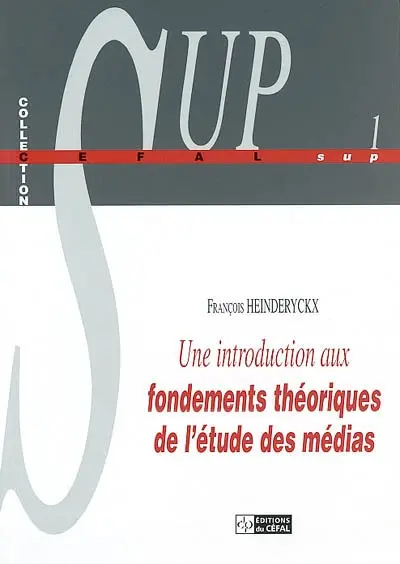 Une introduction aux fondements théoriques de l'étude des médias