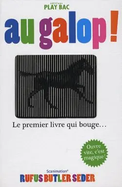 Au galop ! : le premier livre qui bouge...