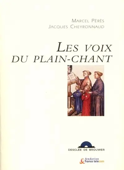 Les voix du plain-chant