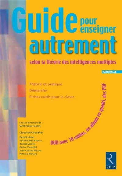 Guide pour enseigner autrement selon la théorie des intelligences multiples : cycle 1