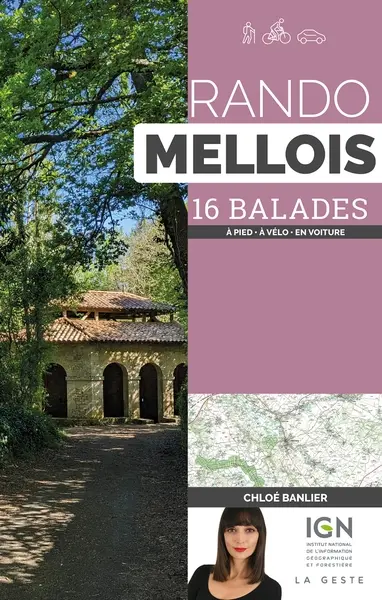 Le rando Mellois : 16 balades : à pied, à vélo, en voiture
