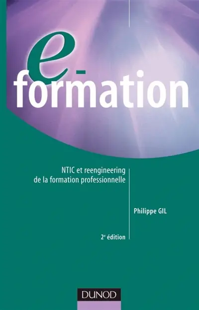 E-formation : NTIC et reengineering de la formation professionnelle