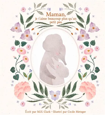 Maman, je t'aime beaucoup plus qu'un petit peu