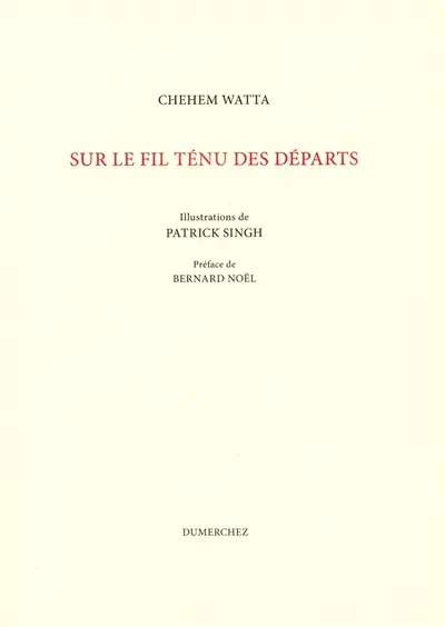 Sur le fil ténu des départs