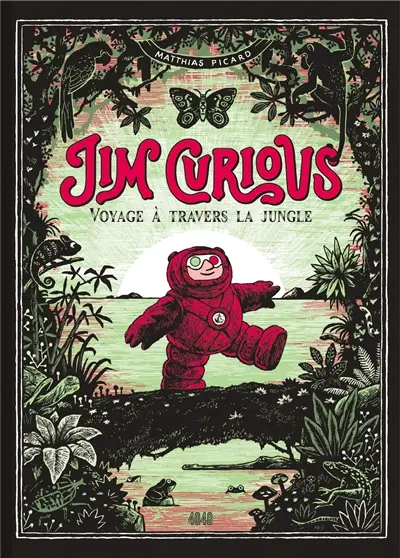 Jim Curious. Voyage à travers la jungle