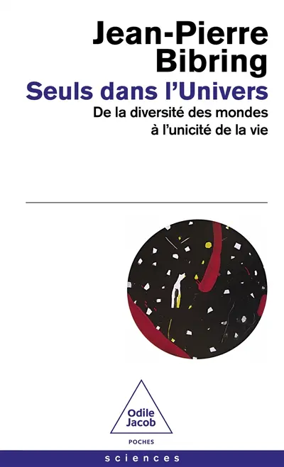 Seuls dans l'Univers : de la diversité des mondes à l'unicité de la vie