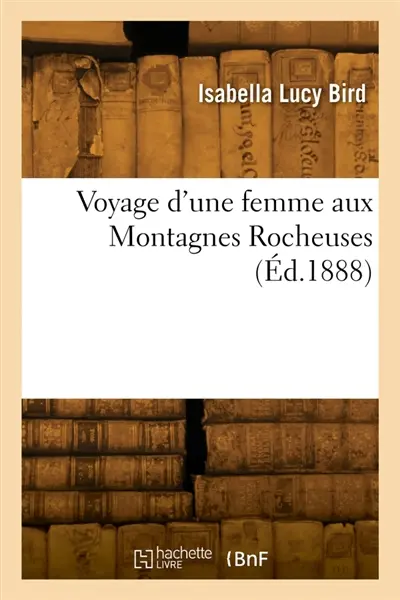 Voyage d'une femme aux Montagnes Rocheuses
