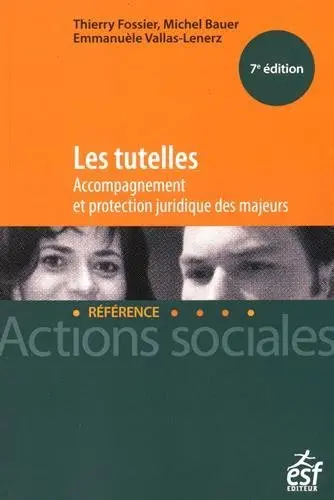 Les tutelles : accompagnement et protection juridique des majeurs