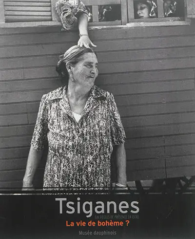 Tsiganes, six siècles de présence en Isère : la vie de bohème ?