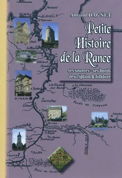 Petite histoire de la Rance : ses sources, ses bords, description & folklore