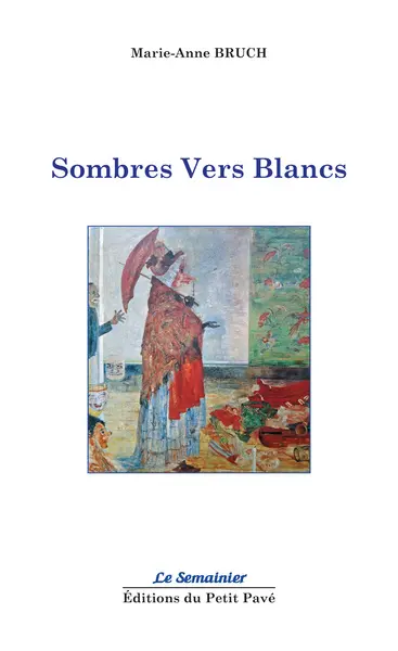 Sombres vers blancs