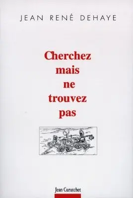 Cherchez, mais ne trouvez pas