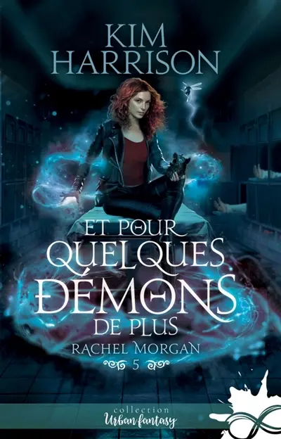 Et pour quelques démons de plus : Rachel Morgan, T5