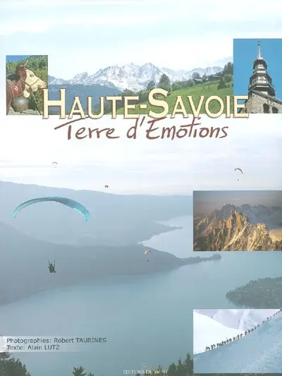 Haute-Savoie, terre d'émotions