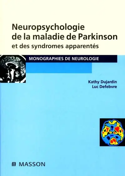Neuropsychologie de la maladie de Parkinson et des syndromes apparentés