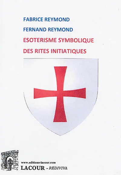 Esotérisme symbolique des rites initiatiques
