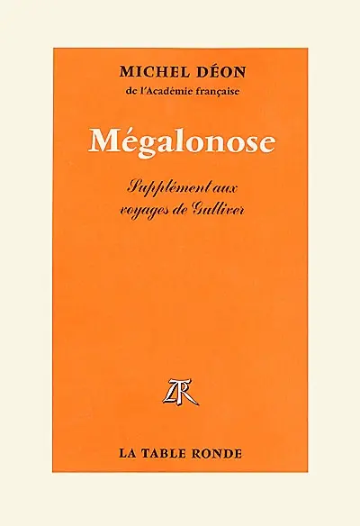 Mégalonose : supplément aux voyages de Gulliver