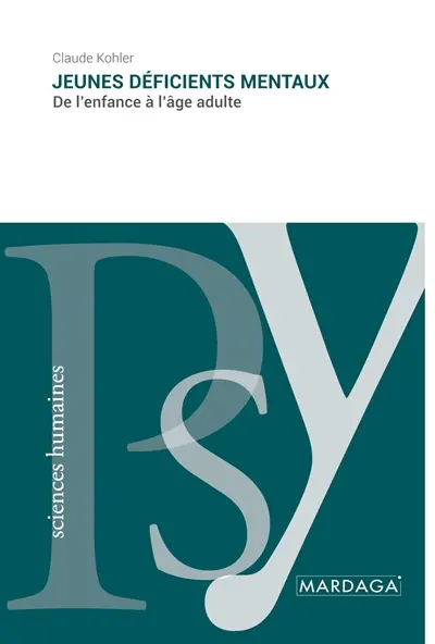 Jeunes déficients mentaux : De l'enfance à l'âge adulte