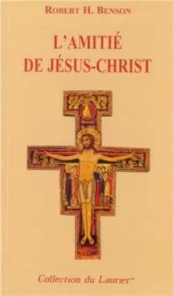L'amitié avec Jésus-Christ