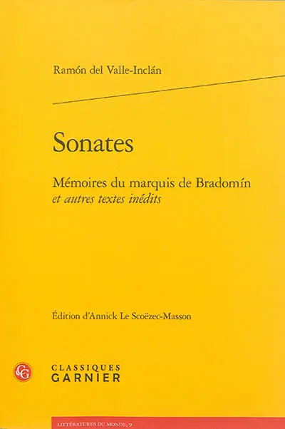 Sonates : mémoires du marquis de Bradomin : et autres textes inédits