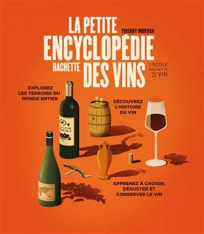 La petite encyclopédie Hachette des vins