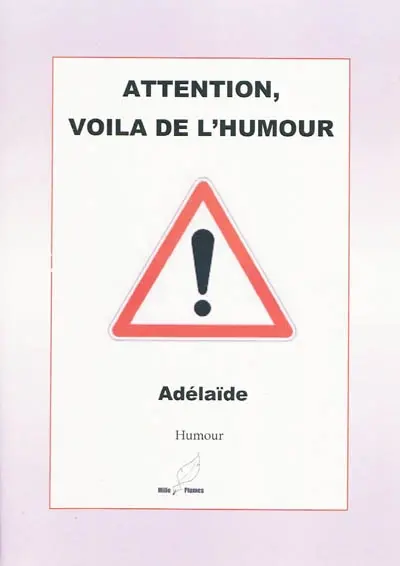 Attention voilà de l'humour