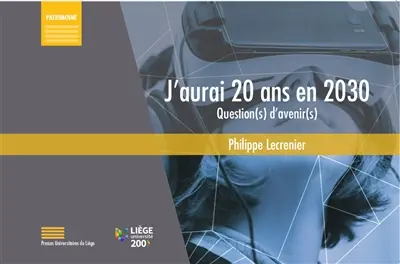J'aurai 20 ans en 2030 : question(s) d'avenir(s)