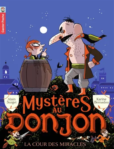 Mystères au donjon. Vol. 5. La cour des miracles