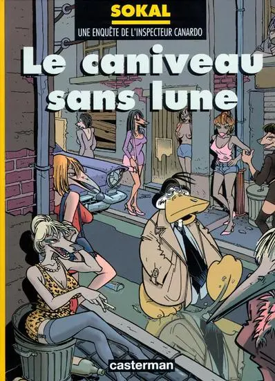 Une enquête de l'inspecteur Canardo. Vol. 9. Le caniveau sans lune