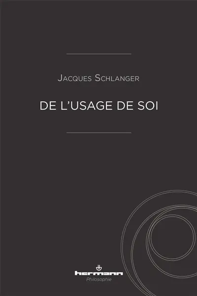 De l'usage de soi