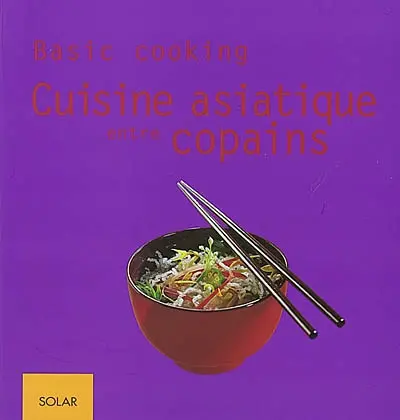 Cuisine asiatique entre copains