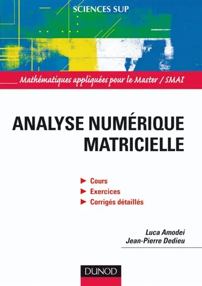 Analyse numérique matricielle : cours et exercices corrigés