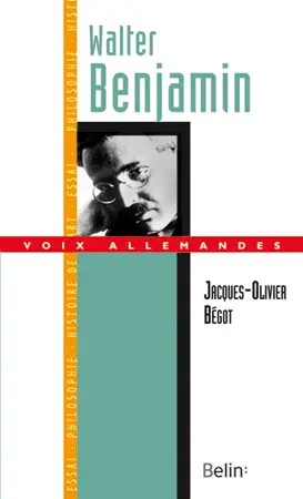 Walter Benjamin : l'histoire désorientée