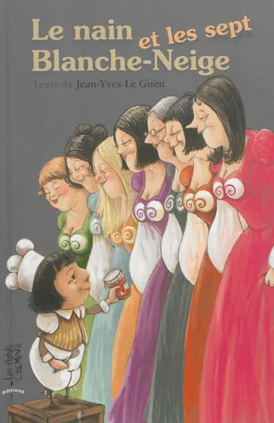 Le nain et les sept Blanche-Neige