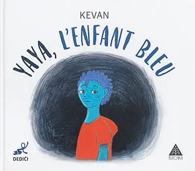 Yaya, l'enfant bleu