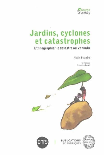 Jardins, cyclones et catastrophes : ethnographier le désastre au Vanuatu
